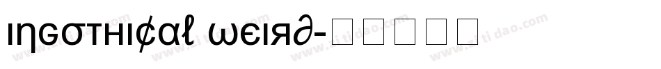 Ingothical Weird字体转换